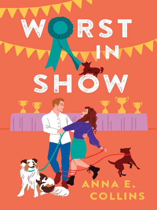 Title details for Worst in Show by Anna E. Collins - Available